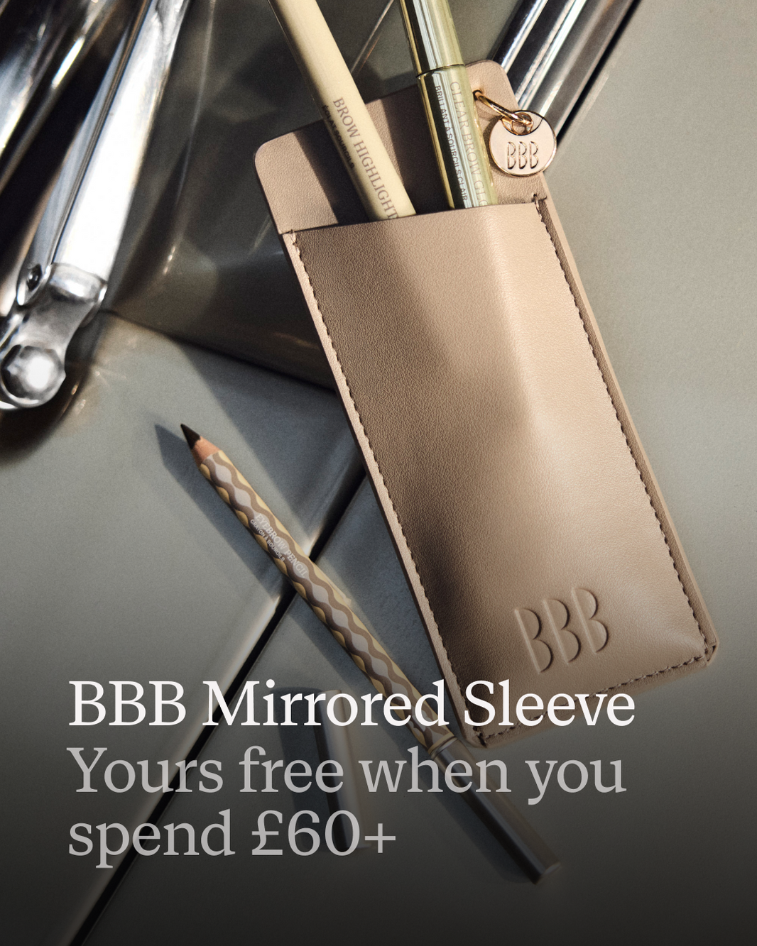 Free Gift: BBB Mirrored Sleeve